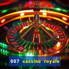 007 cassino royale dublado download